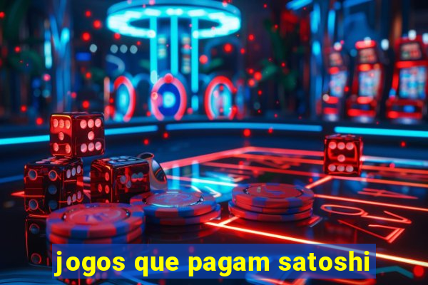 jogos que pagam satoshi